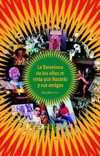 LA BARCELONA DE LOS AÑOS 70.... | 9788495881380 | VERA LUQUE, NAZARIO