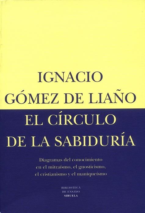 CÍRCULO DE LA SABIDURÍA | 9788478443901 | GÓMEZ DE LIAÑO