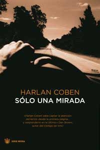 SÓLO UNA MIRADA | 9788478713981 | HARLAN COBEN