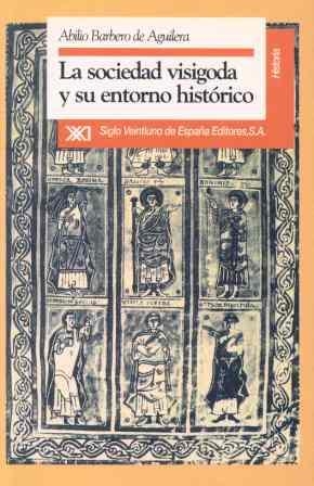 SOCIEDAD VISIGODA Y SU ENTORNO | 9788432307553 | AGUILERA