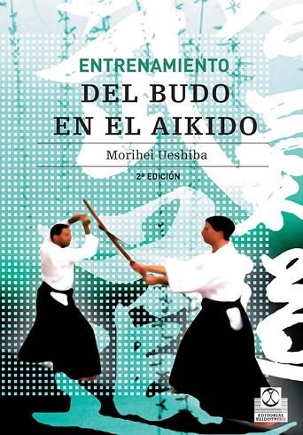 ENTRENAMIENTO DEL BUDO EN AIKIDO | 9788480194266 | UESHIBA