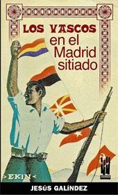 VASCOS EN EL MADRID SITIADO | 9788481363340 | GALINDEZ