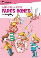 CURS PER A JOVES FADES BONES | 9788424621582 | NURIA PRADAS