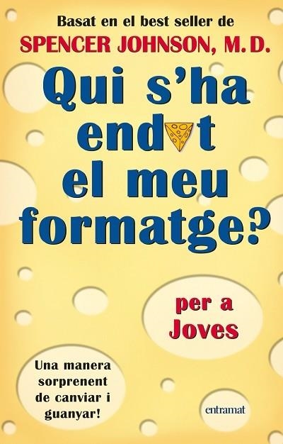 QUI S'HA ENDUT EL MEU FORMATGE | 9788493475413 | JOHNSON, SPENCER