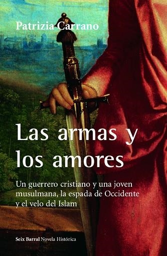 LAS ARMAS Y LOS AMORES | 9788432248085 | CARRANO