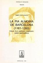 PIA ALMOINA DE BARCELONA | 9788479355548 | PIZCUETA