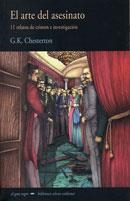 EL ARTE DEL ASESINATO *** SEGONA MA **** | 9788477025269 | CHESTERTON, G. K.