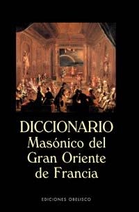 DICC. MASONICO DEL GRAN ORIENTE | 9788477208976 | VARIOS AUTORES