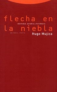 FLECHA EN LA NIEBLA | 9788481642261 | MUJICA