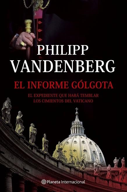 EL INFORME GOLGOTA | 9788408065623 | VANDERBERG