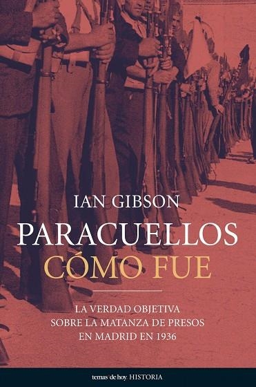 PARACUELLOS COMO FUE | 9788484604587 | IAN GIBSON