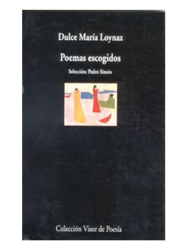 POEMAS ESCOGIDOS | 9788475223056 | LOYNAZ, DULCE MARIA