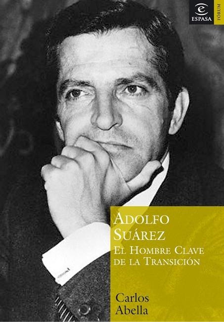 ADOLFO SUAREZ. | 9788467020274 | CARLOS ABELLA