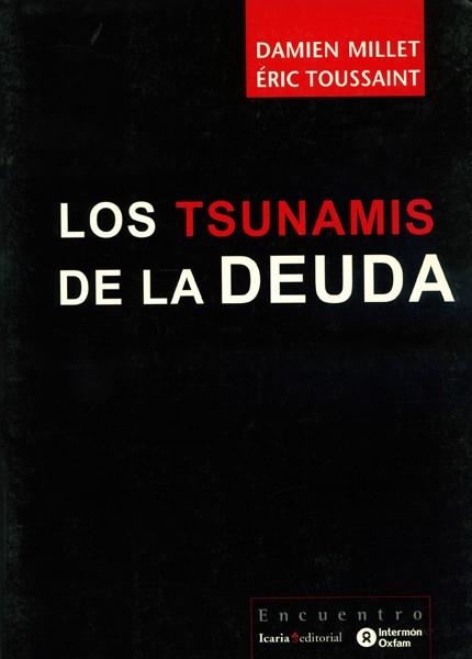 TSUNAMIS DE LA DEUDA | 9788474268379 | DIVERSOS