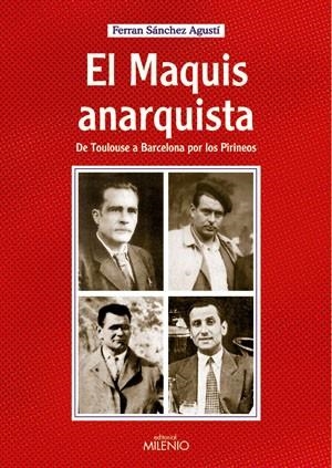 MAQUIS ANARQUISTA | 9788497431743 | SANCHEZ AGUSTI