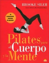 PILATES PARA CUERPO Y MENTE | 9788497542142 | SILER