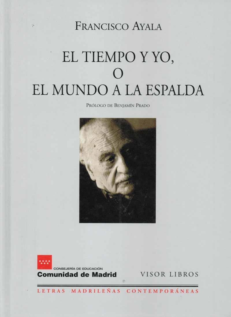 EL TIEMPO Y YO O EL MUNDO A LA.. | 9788475228174 | AYALA