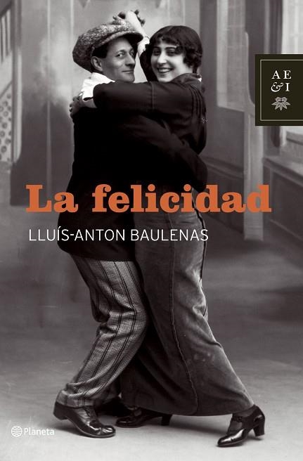 LA FELICIDAD | 9788408064527 | BAULENAS