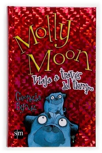 MOLLY MOON VIAJA A TRAVES DEL... | 9788467505702 | GEORGIA BYNG