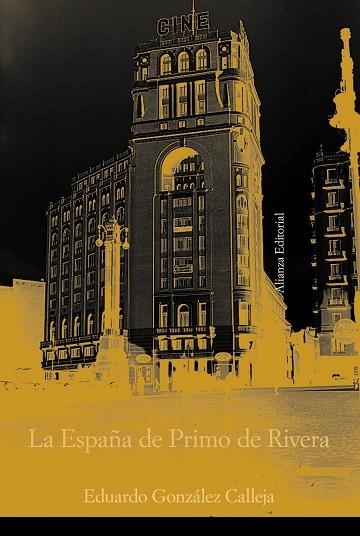 LA ESPAÑA DE PRIMO DE RIVERA | 9788420647241 | GONZÁLEZ CALLEJA