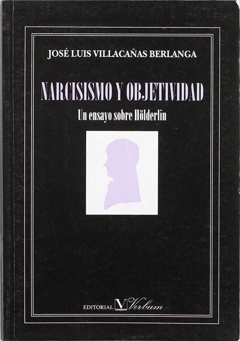 NARCISISMO Y OBJETIVIDAD | 9788479621131 | VILLACAÑAS