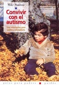 CONVIVIR CON EL AUTISMO | 9788449311819 | STANTON, M.