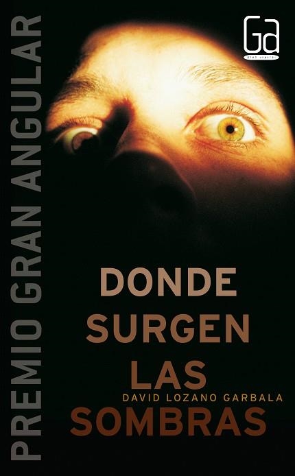 DONDE SUERGEN LAS SOMBRAS | 9788467510270 | GARBALA