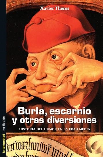 BURLA,ESCARNIO Y OTRAS DIVERSION | 9788479489991 | THEROS