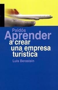 APRENDER A CREAR UNA EMPRESA | 9788449319006 | BERASTAIN