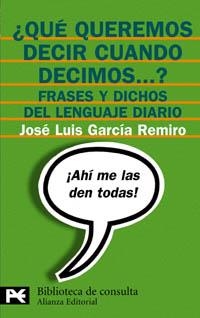 QUE QUEREMOS DECIR CUANDO DECIMO | 9788420637532 | JOSÉ LUIS GARCIA