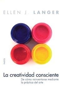 CREATIVIDAD CONSCIENTE | 9788449318467 | LANGER