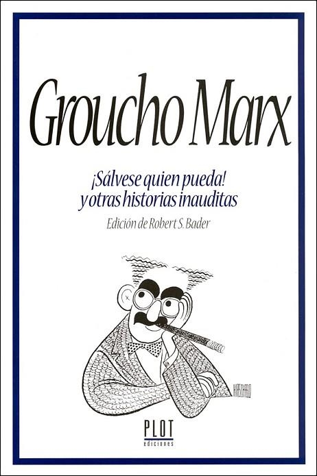 ¡SÁLVESE QUIEN PUEDA! Y OTRAS... | 9788486702588 | GROUCHO MARX