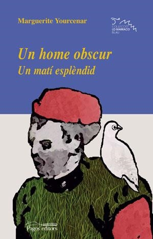 UN HOME OBSCUR | 9788497792622 | MARGUERITE YOURCENAR