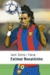 ESTIMAT RONALDINHO | 9788497870580 | SIERRA