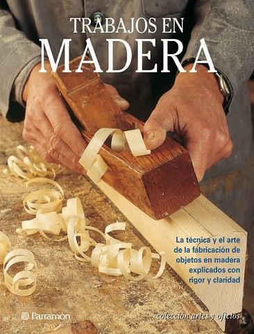 TRABAJOS EN MADERA | 9788434221338 | GIBERT, VICENç/MARTíN, FREDERIC A./LAZCANO, RODRIGO