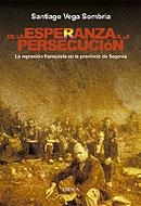 DE LA ESPERANZA A LA PERSECUCIÓN | 9788484326120 | VEGA SOMBRÍA