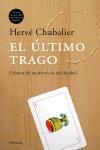 EL ÚLTIMO TRAGO | 9788483076668 | HERVÉ CHABALIER