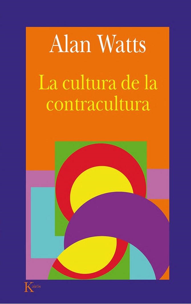 CULTURA DE LA CONTRACULTURA | 9788472454880 | WATTS, ALAN