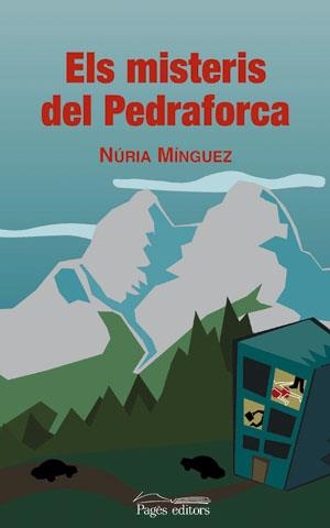 ELS MISTERIS DEL PEDRAFORCA | 9788497792554 | NÚRIA MÍNGUEZ