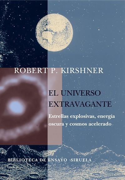 EL UNIVERSO EXTRAVAGANTE | 9788478449552 | KIRSHNER