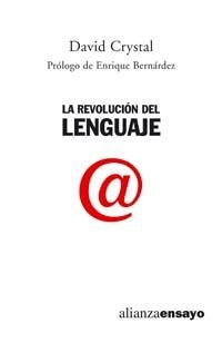 LA REVOLUCIÓN DEL LENGUAJE | 9788420647302 | DAVID CRYSTAL