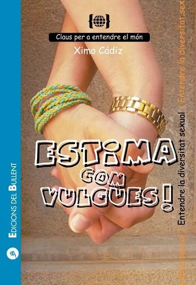 ESTIMA COM VULGUES | 9788496187443 | CADIZ