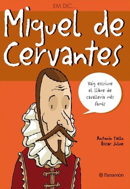 EM DIC MIGUEL DE CERVANTES | 9788434227576 | DIVERSOS