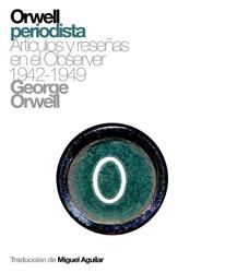 ORWELL PERIODISTA | 9788493448752 | ORWELL