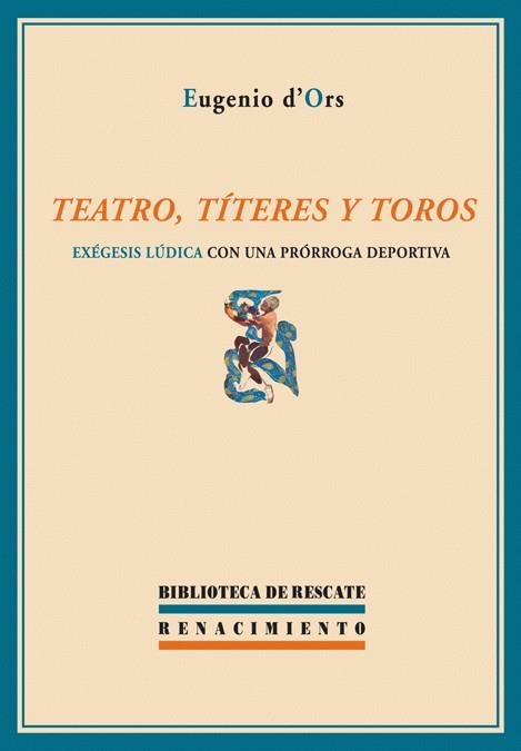 TEATRO,TITERES Y TOROS | 9788484722663 | D'ORS