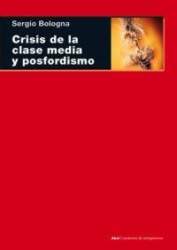 CRISIS DE LA CLASE MEDIA Y POSFO | 9788446024743 | BOLOGNA