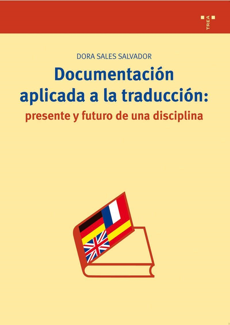 DOCUMENTACION APLICADA A LA TRAD | 9788497042673 | SALVADOR