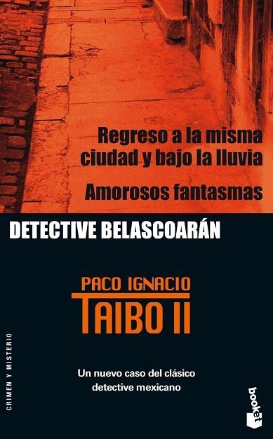 REGRESO A LA MISMA CIUDAD Y..... | 9788408060376 | TAIBO II