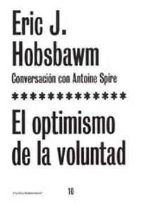 EL OPTIMISMO DE LA VOLUNTAD | 9788449315862 | HOBSBAWM