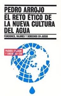 RETO ETICO NUEVA CULTURA AGUA | 9788449318573 | ARROJO